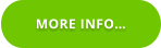 MORE INFO…